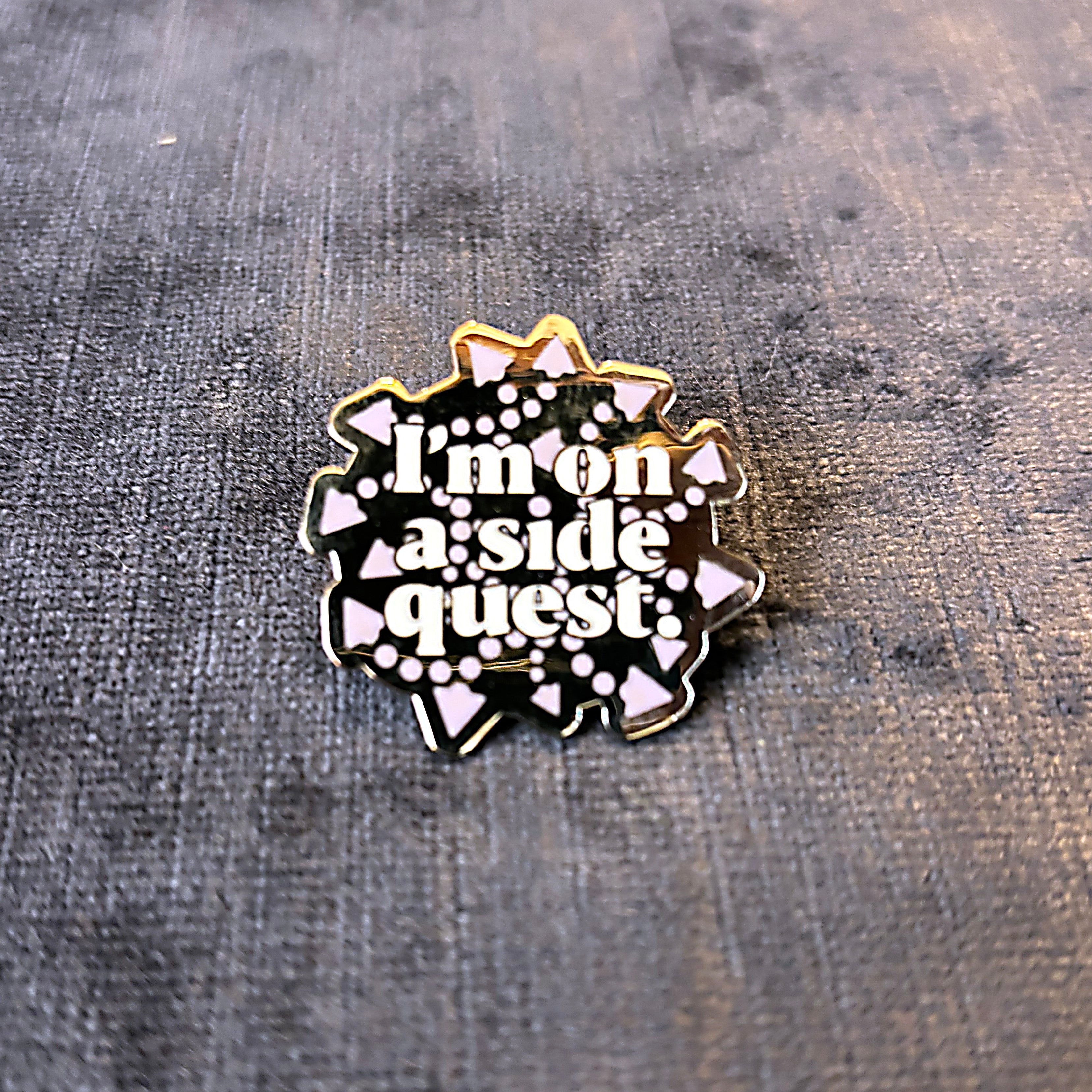 I'm On A Side Quest Pin – Adventure Mode: Activated