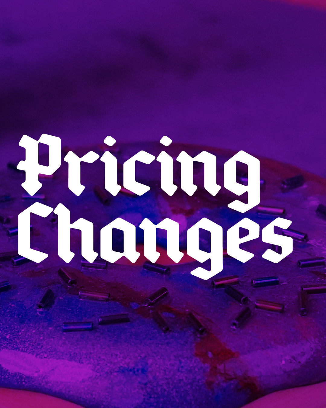 Pricing Changes