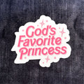 God’s Favorite Princess Vinyl Sticker – Divine Energy, Maximum Sparkle
