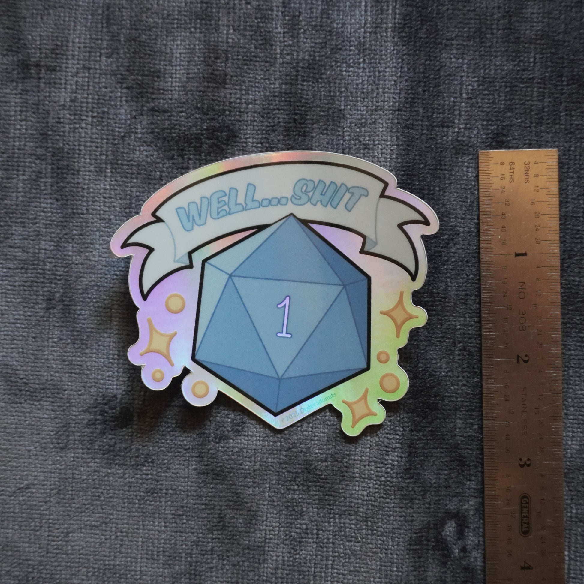 “Well… Shit! Nat 1!” Vinyl Sticker – Celebrate the Chaos of Critical Failure