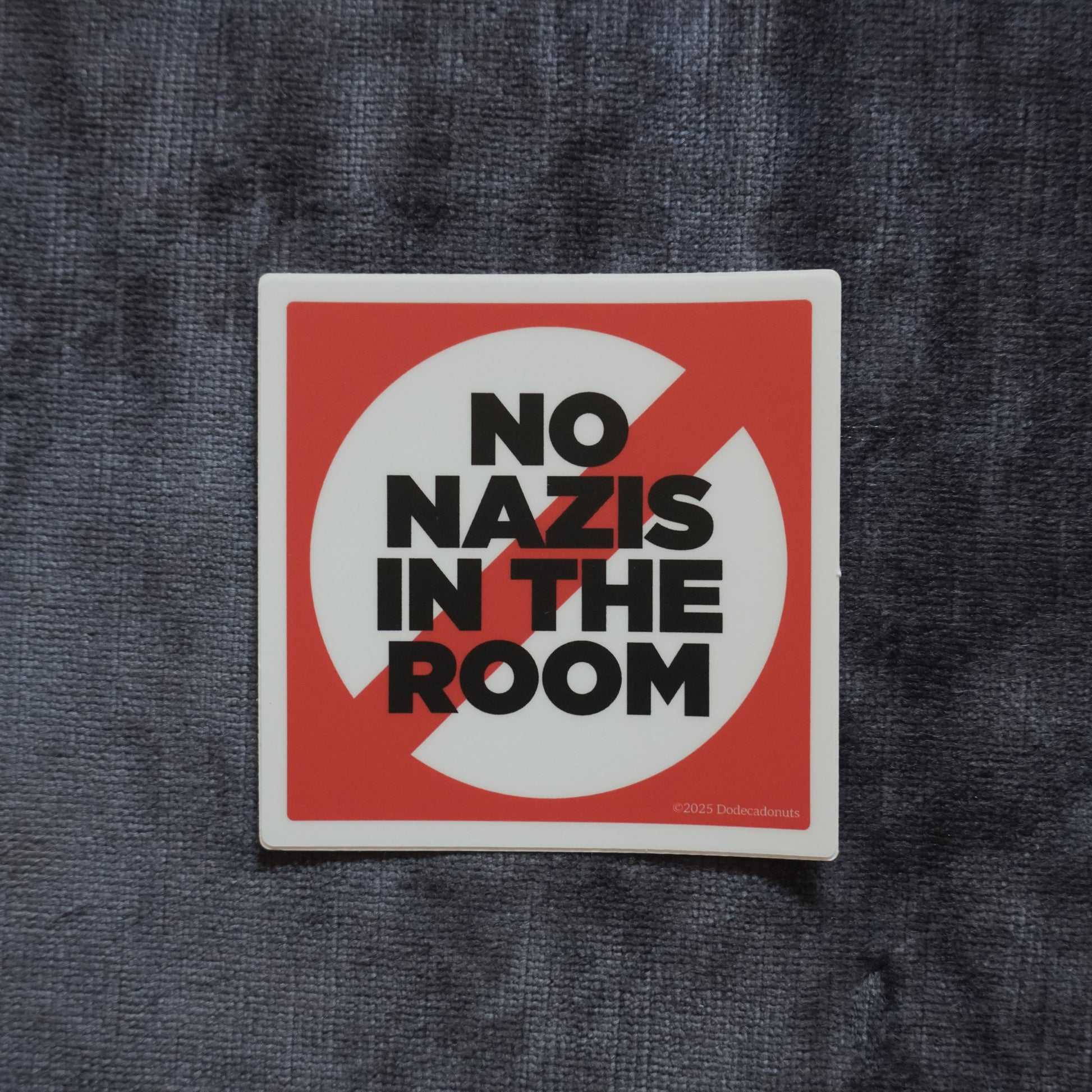 No Nazis in the Room Vinyl Sticker – Set the Tone for Inclusive Gaming