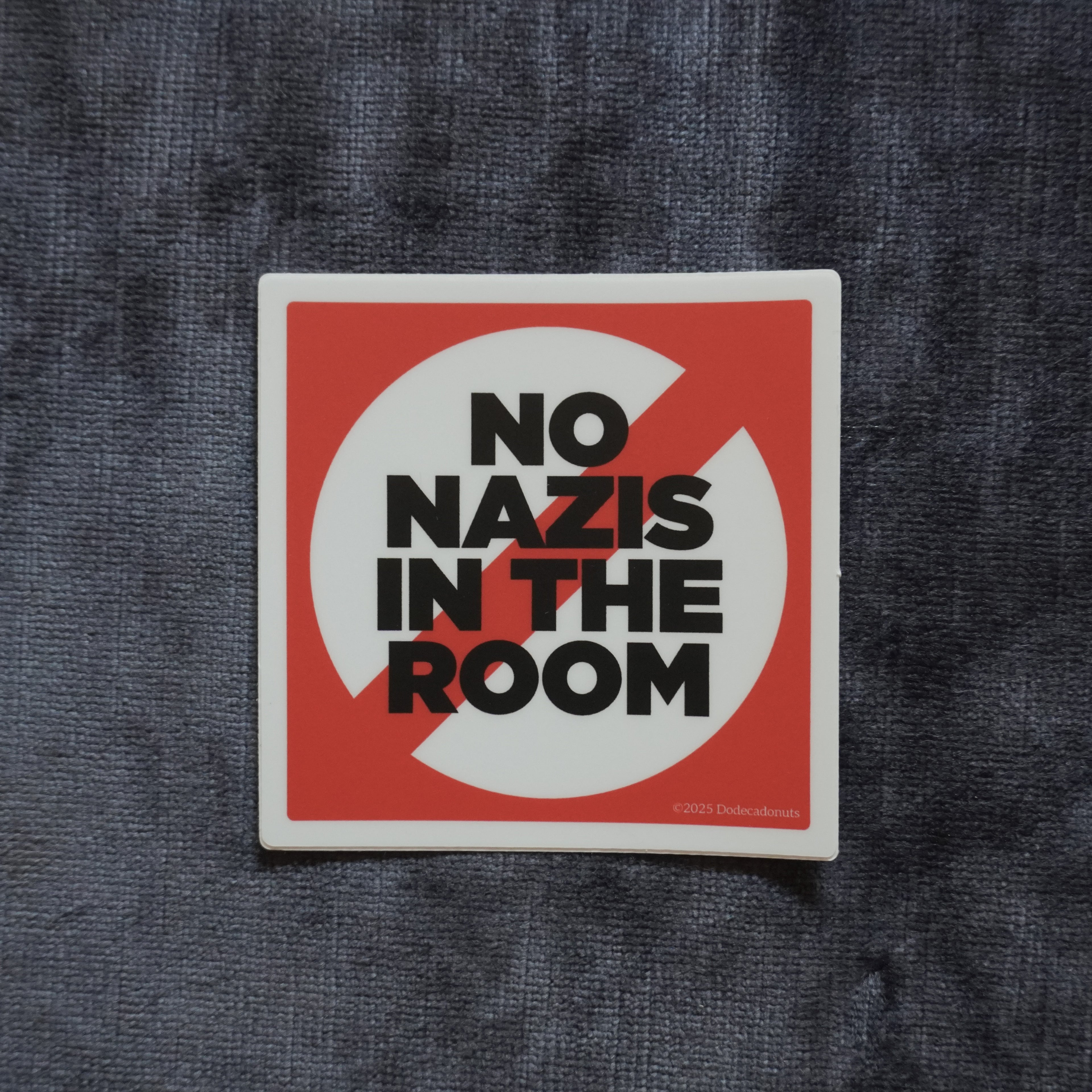 No Nazis in the Room Vinyl Sticker – Set the Tone for Inclusive Gaming